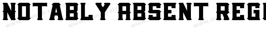 Notably Absent Regul字体转换
